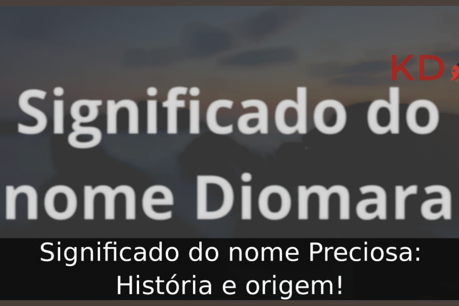 Significado do nome Diomara