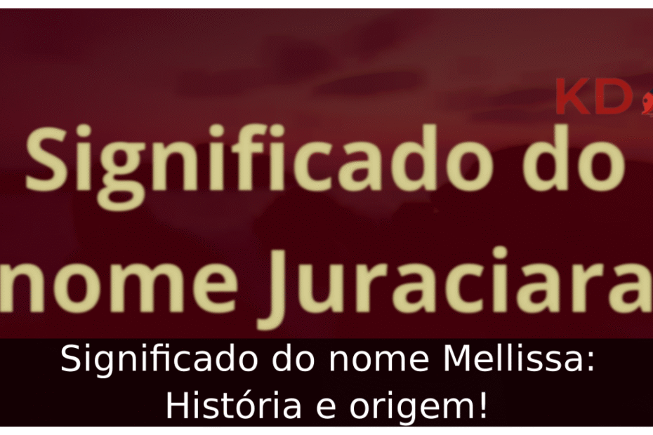 Significado do nome Juraciara