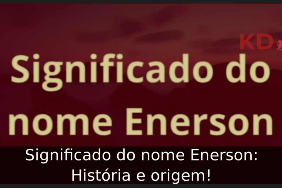 Significado do nome Enerson