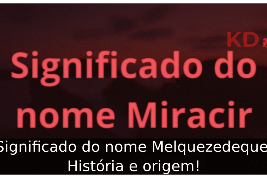 Significado do nome Miracir