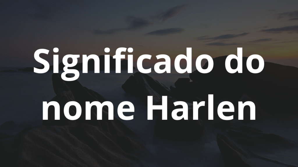 Significado do nome Harlen