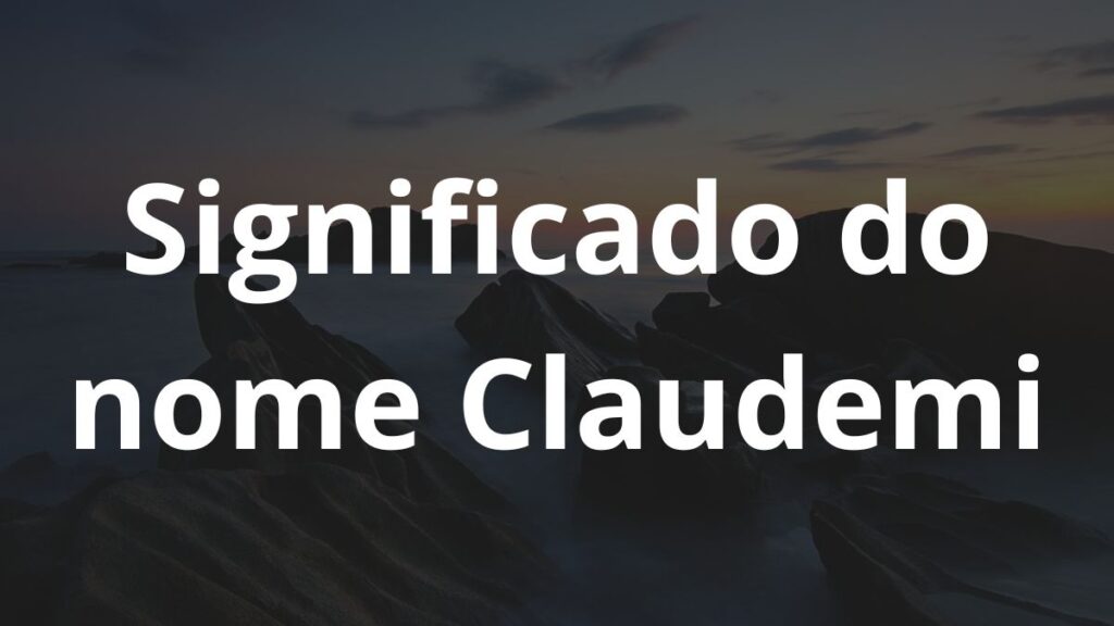 Significado do nome Claudemi