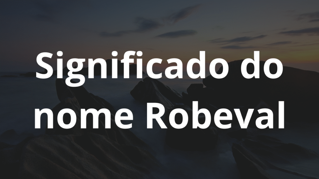 Significado do nome Robeval