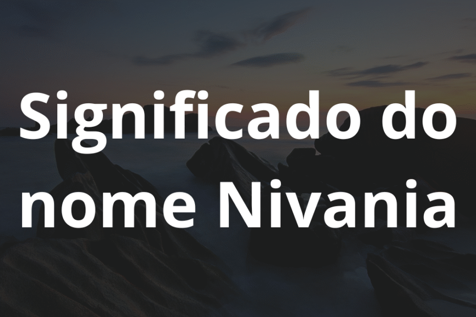 Significado do nome Nivania