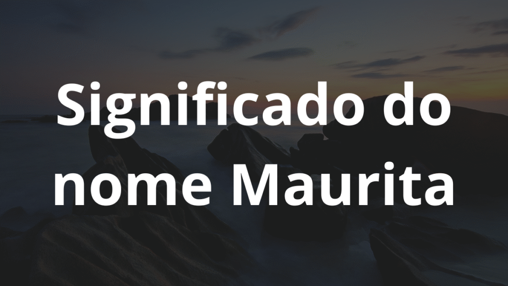Significado do nome Maurita