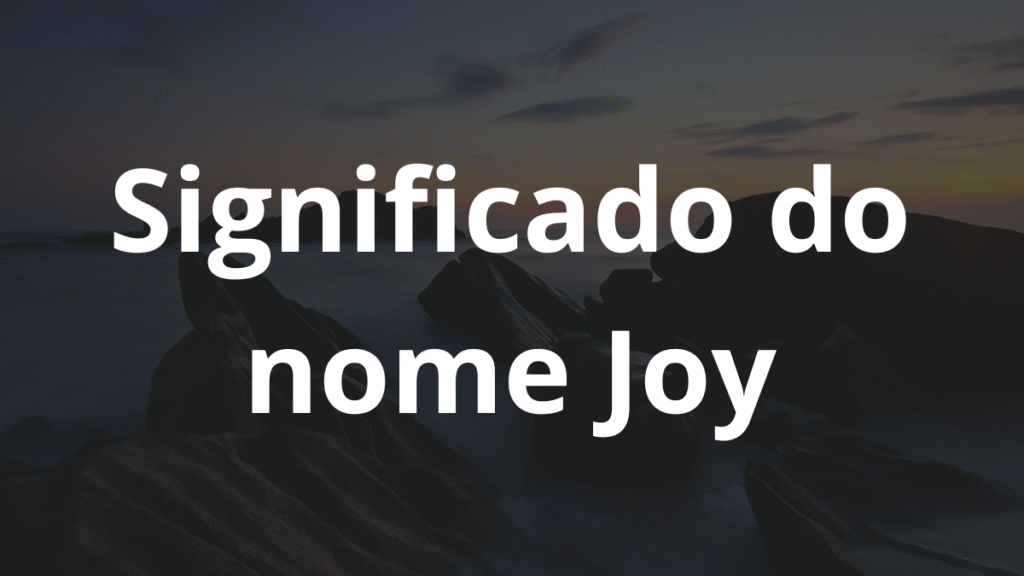 Significado do nome Joy