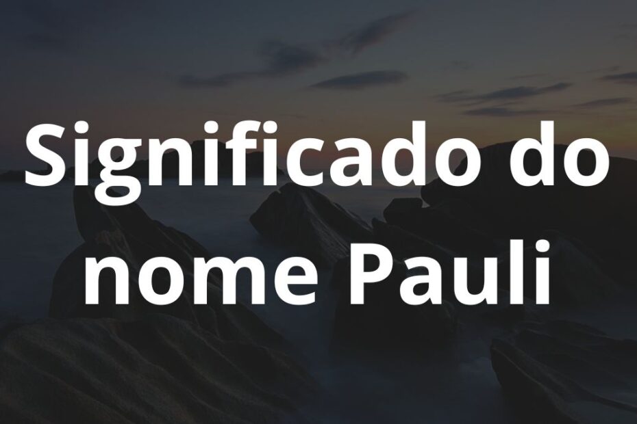 Significado do nome Pauli