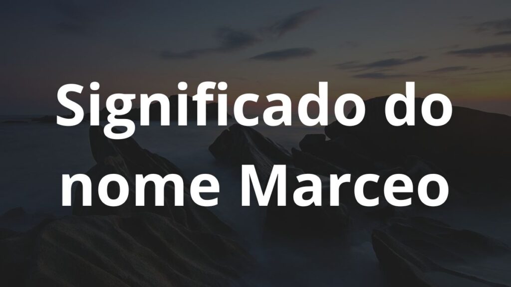 Significado do nome Marceo