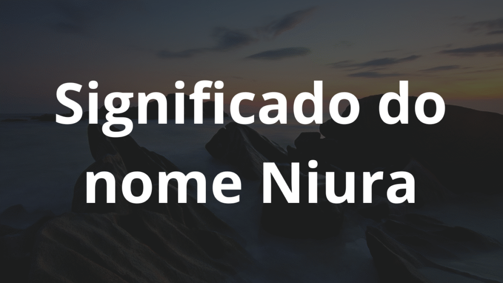 Significado do nome Niura