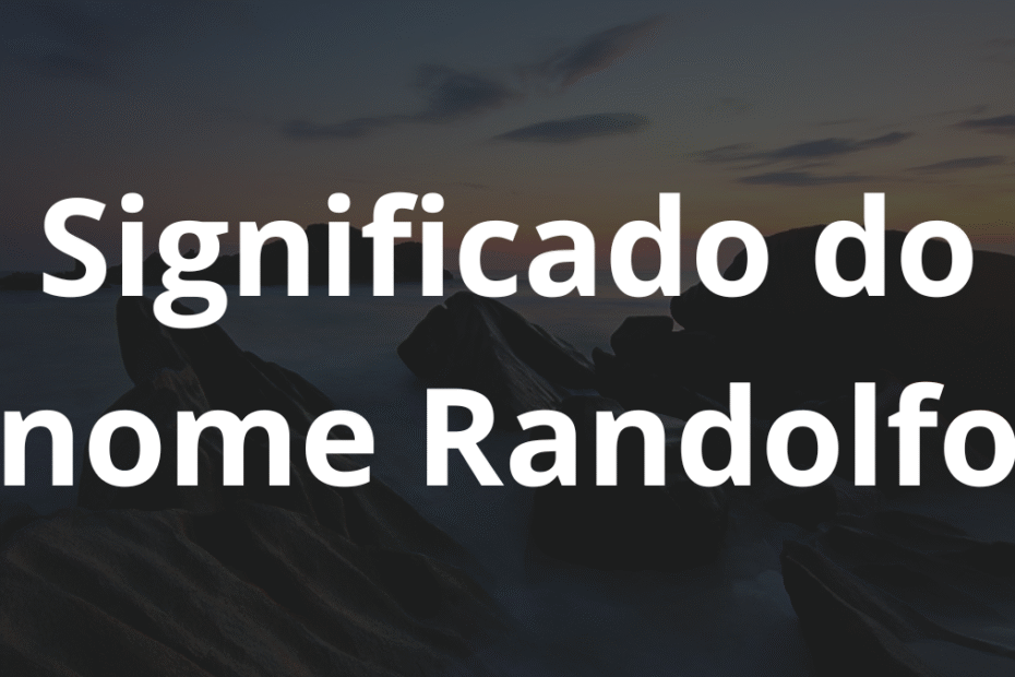 Significado do nome Randolfo