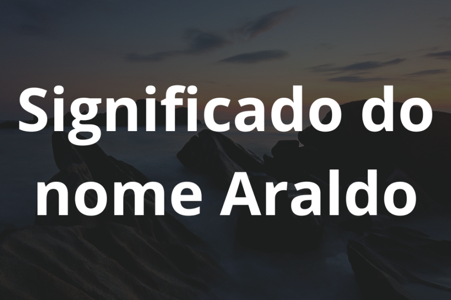 Significado do nome Araldo