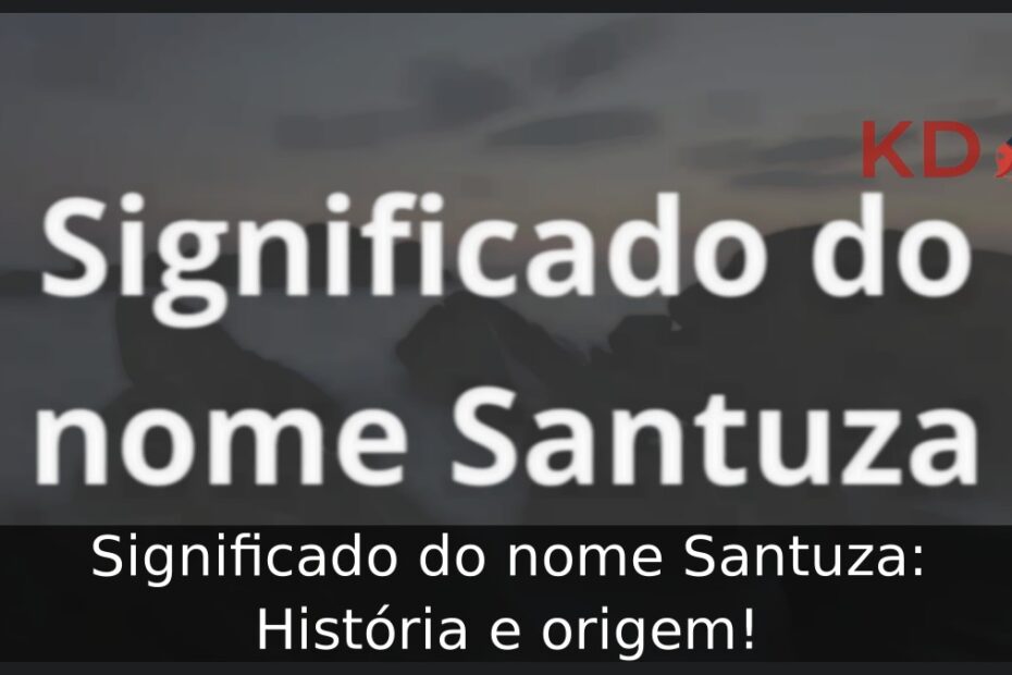 Significado do nome Santuza