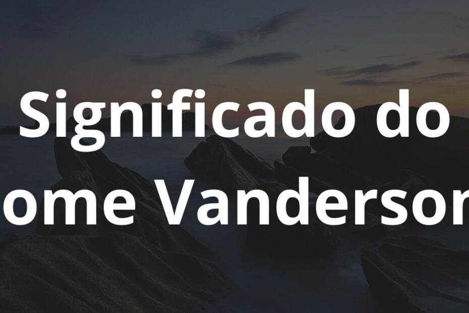 Significado do nome Vandersom