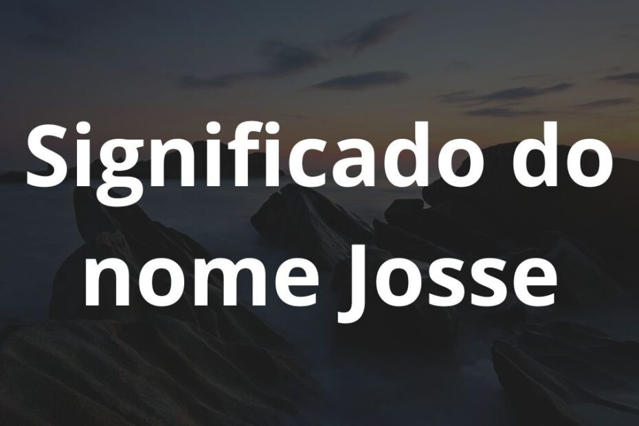 Significado do nome Josse