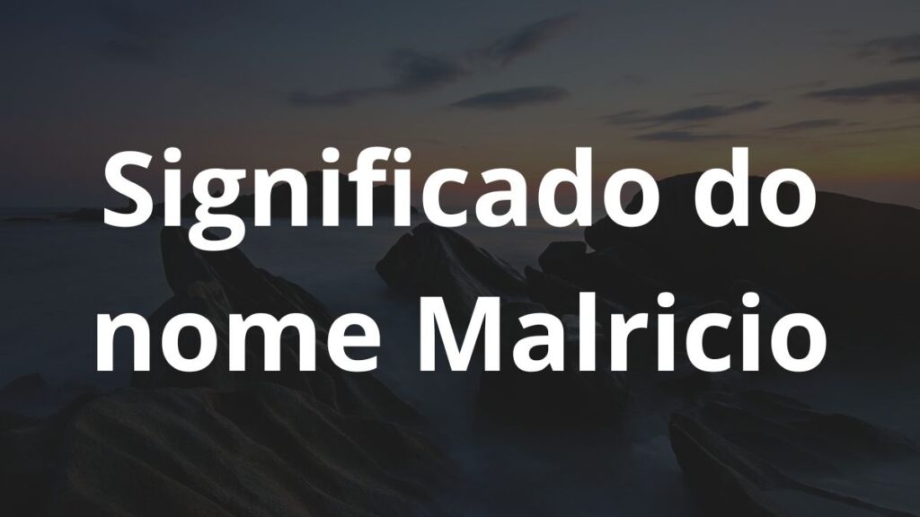 Significado do nome Malricio