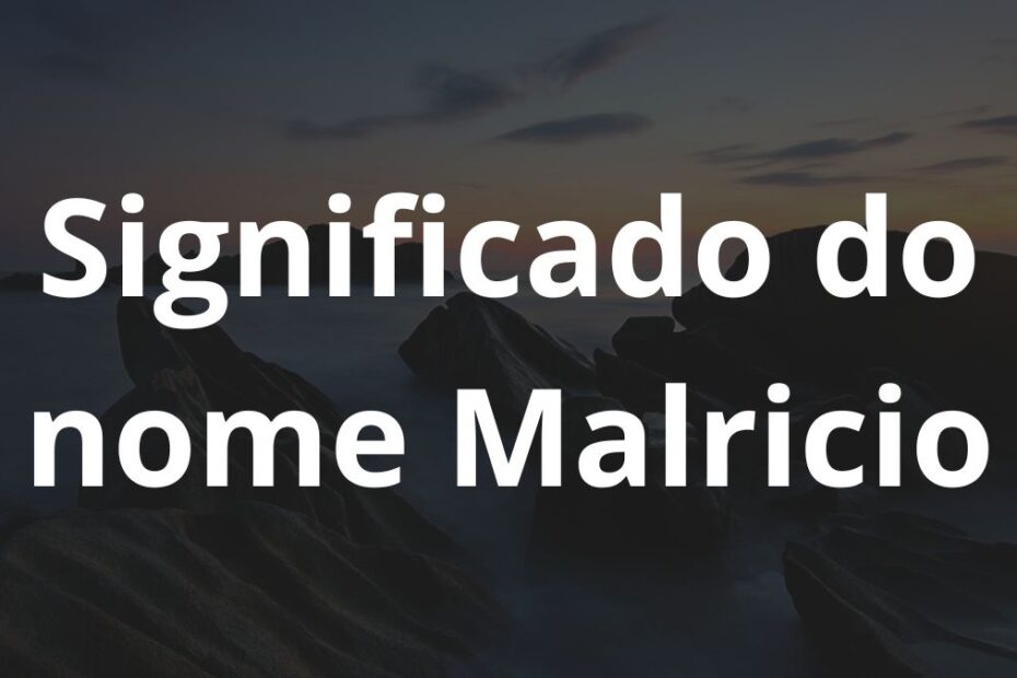 Significado do nome Malricio