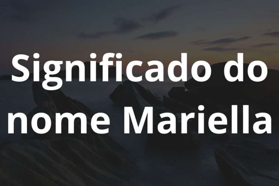 Significado do nome Mariella