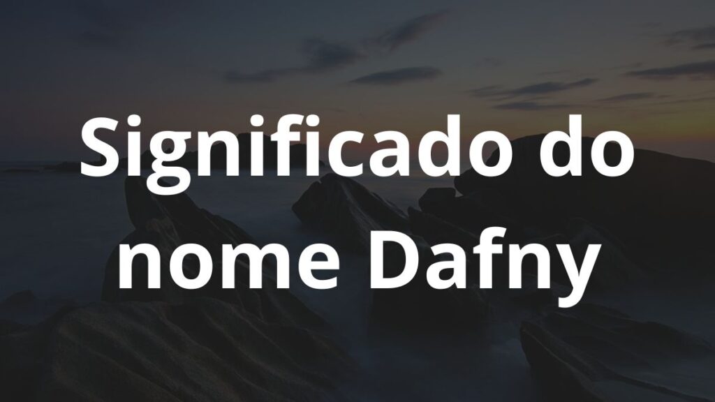 Significado do nome Dafny