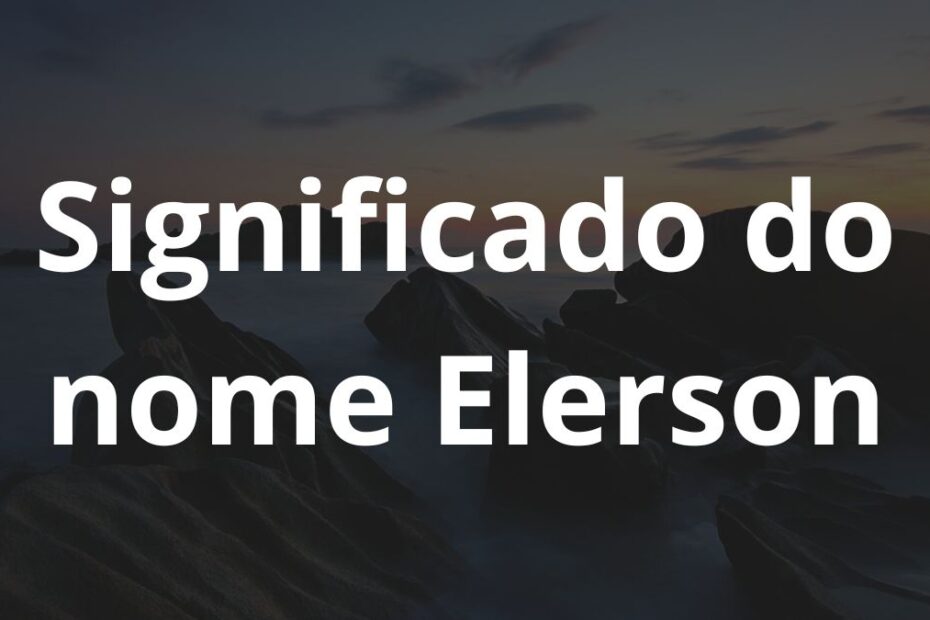 Significado do nome Elerson