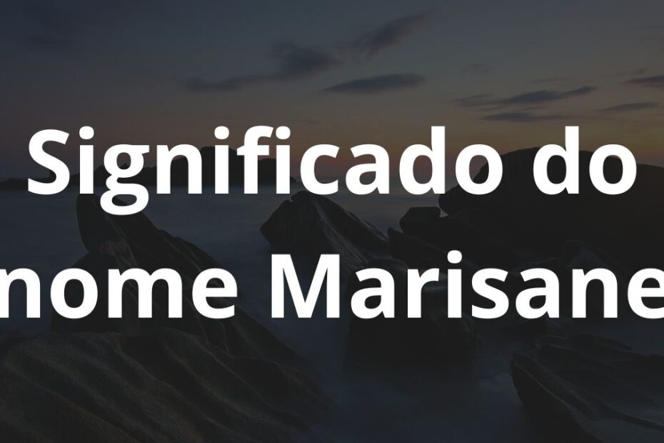 Significado do nome Marisane