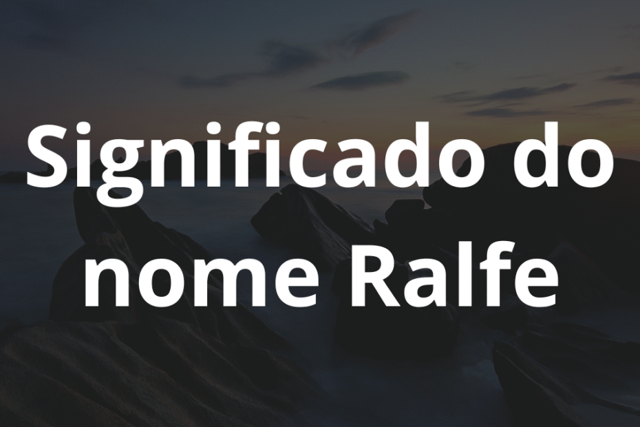 Significado do nome Ralfe