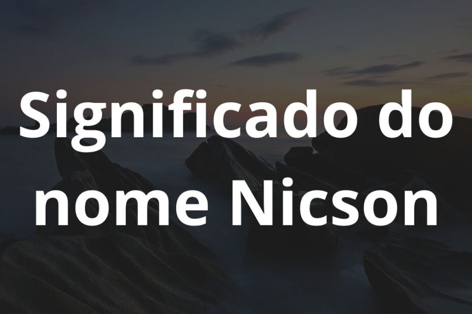 Significado do nome Nicson