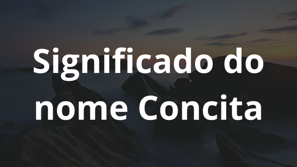 Significado do nome Concita