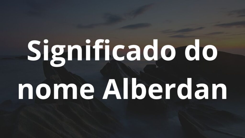 Significado do nome Alberdan