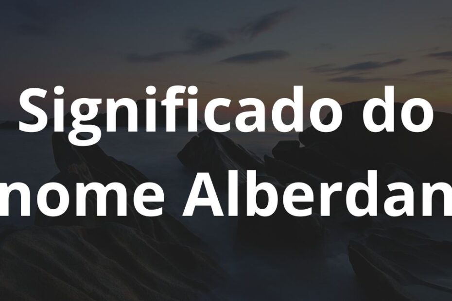 Significado do nome Alberdan