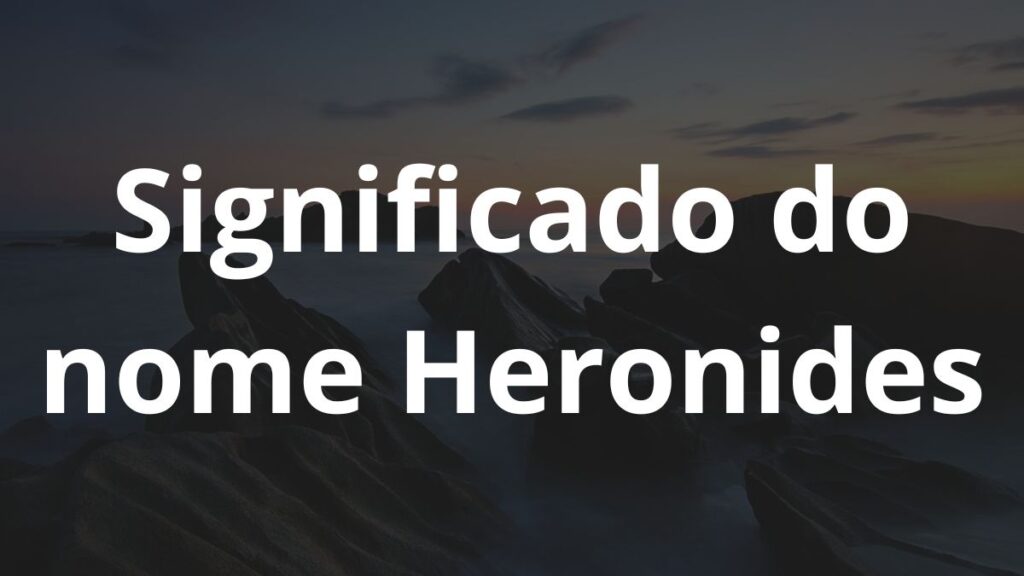 Significado do nome Heronides