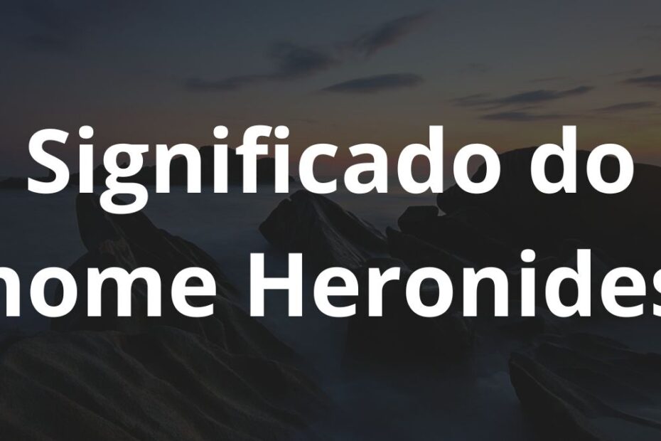 Significado do nome Heronides