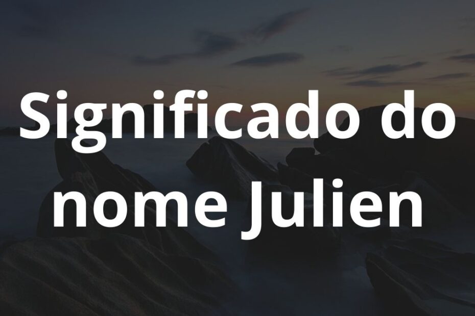 Significado do nome Julien
