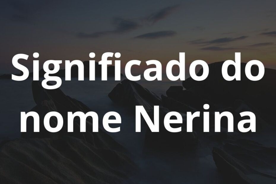 Significado do nome Nerina