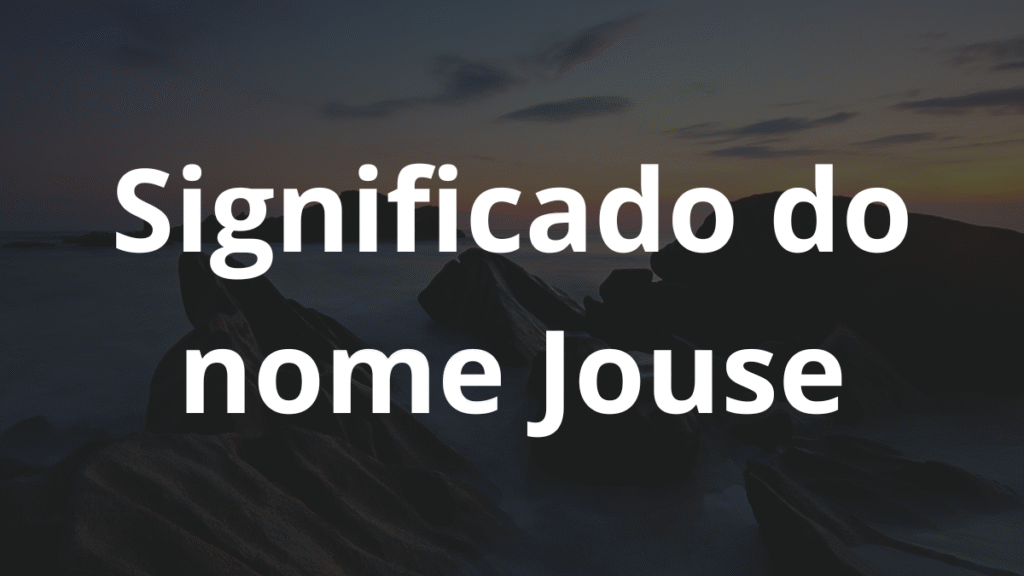 Significado do nome Jouse