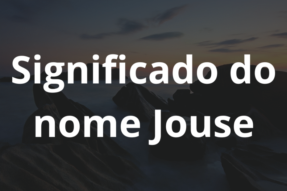 Significado do nome Jouse
