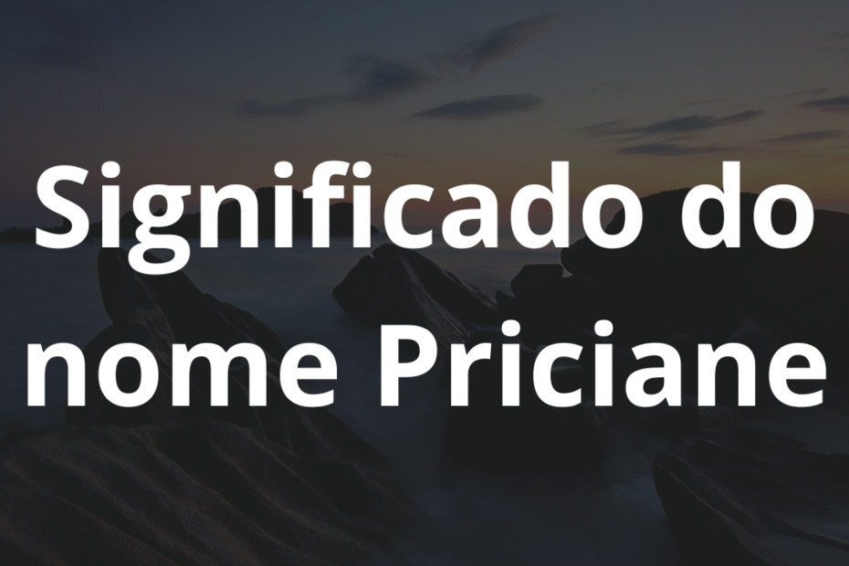 Significado do nome Priciane