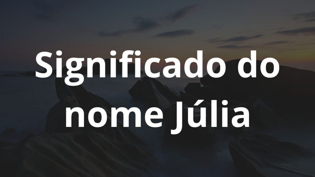 Significado do nome Júlia