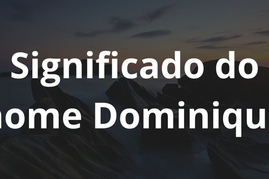 Significado do nome Dominique