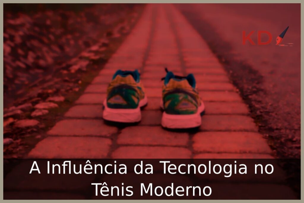 A Influência da Tecnologia no Tênis Moderno 1 tenis de corrida