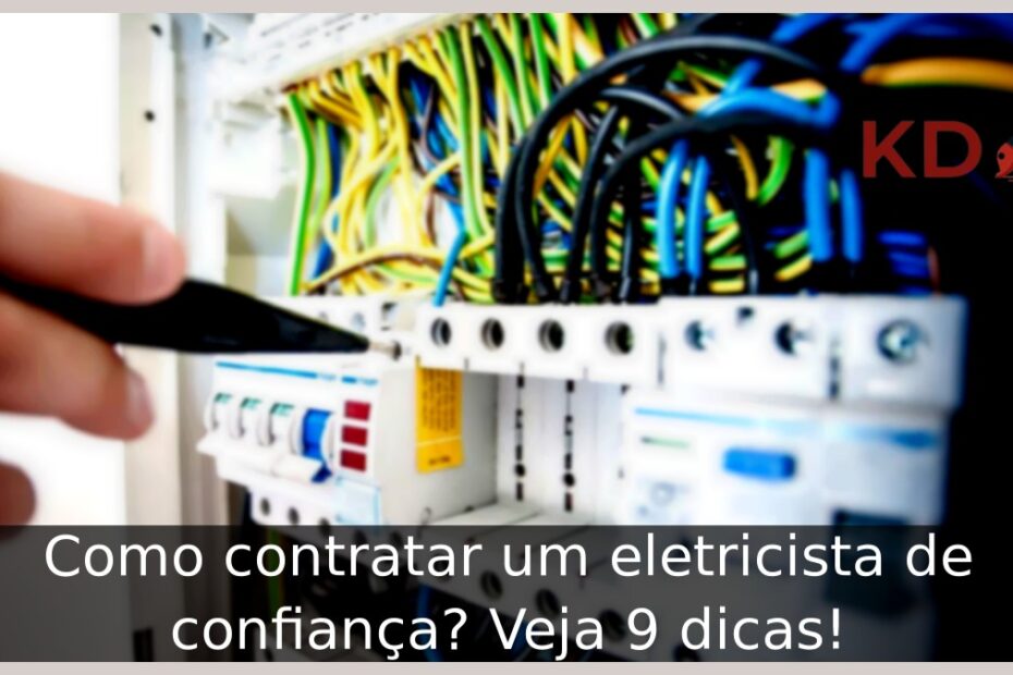 Como contratar um eletricista de confiança? Veja 9 dicas! 2 Caixa de eletricidade